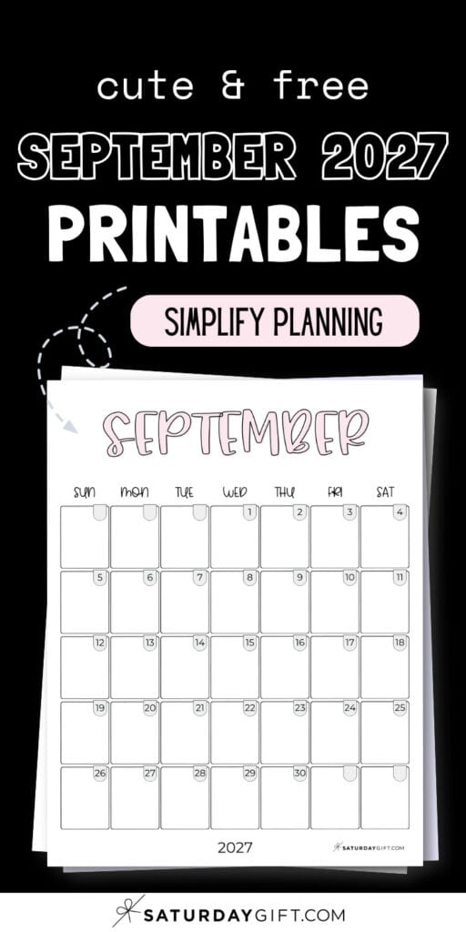 Cute & Free September 2027 Printables - Simplify Planning | SaturdayGift