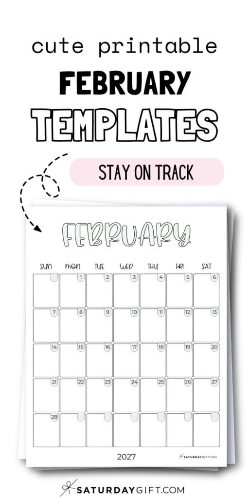 Cute Printable February Templates - Stay on Track | SaturdayGift
