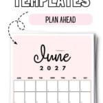 Cute Printable June 2027 Templates - Plan Ahead | SaturdayGift