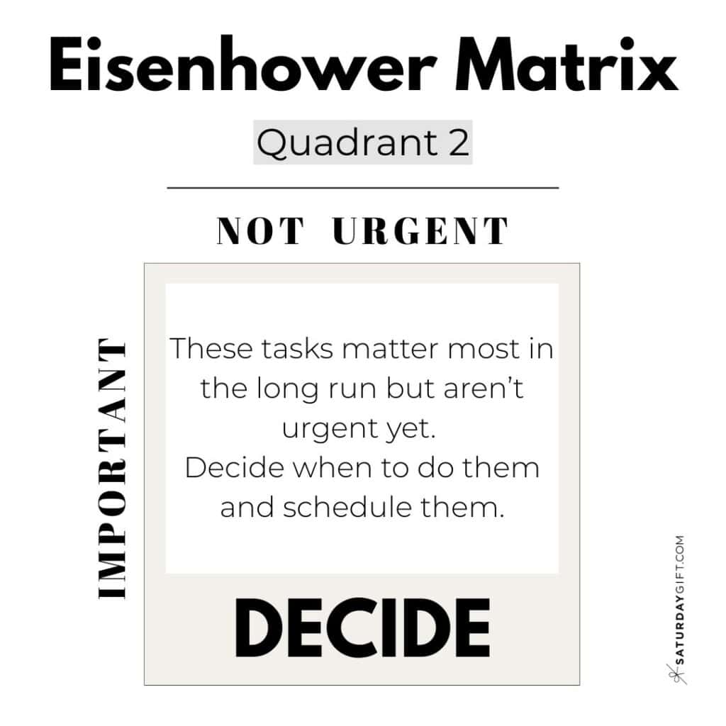 Eisenhower Matrix - Quadrant 2 - Not Urgent & Important