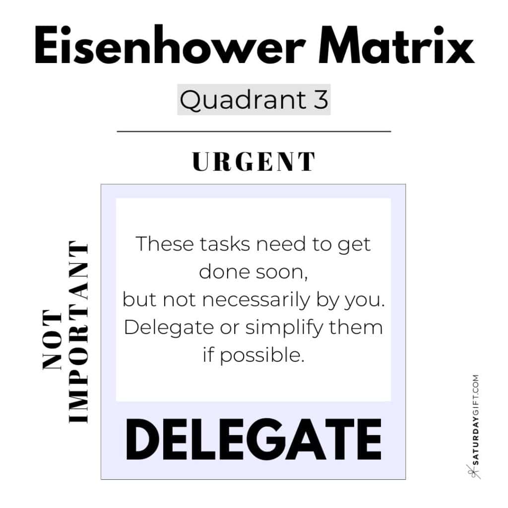Eisenhower Matrix - Quadrant 3 - Urgent & Not Important