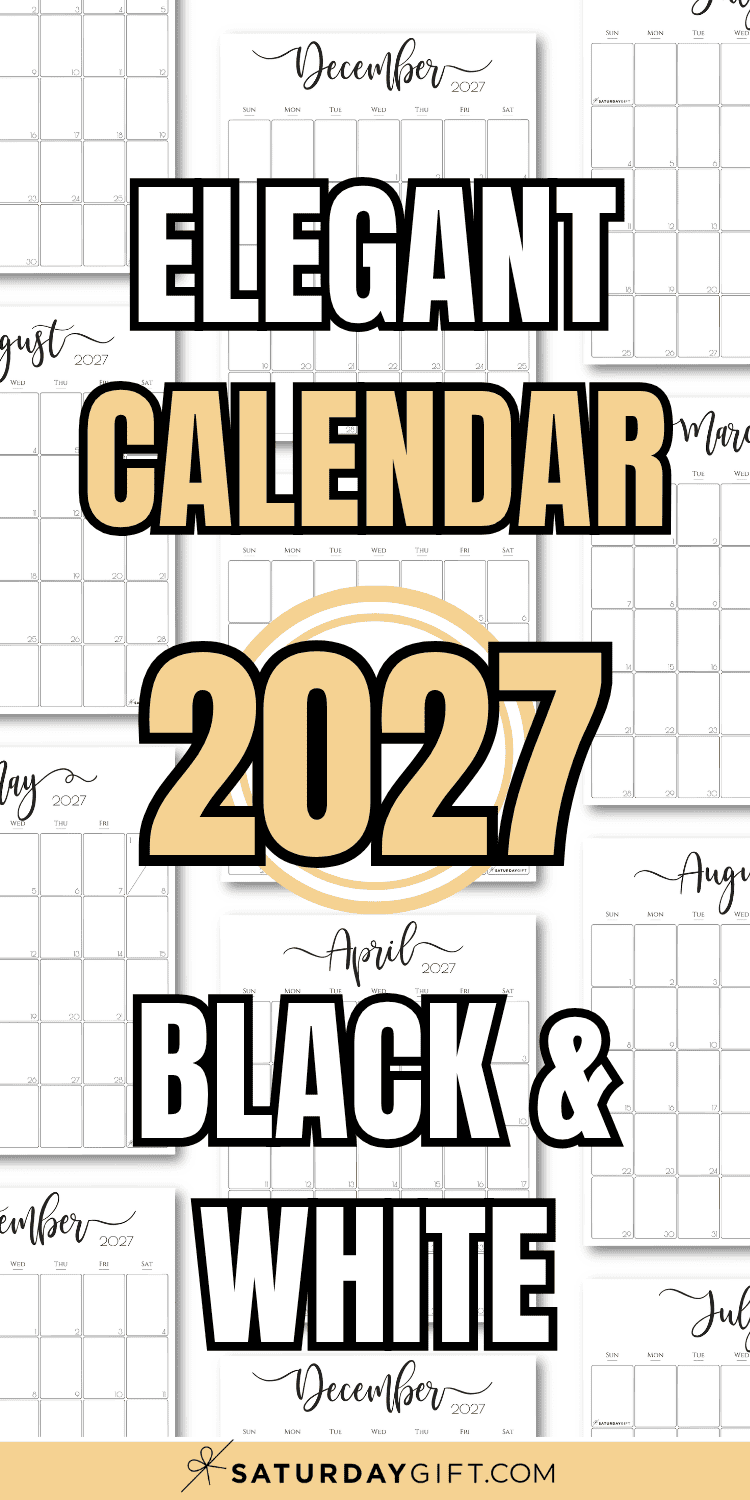 Elegant Calendar 2027 Black & White | SaturdayGift