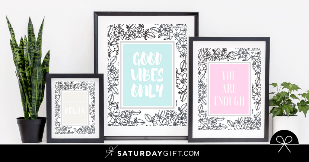 Free Coloring Printables to Relax | coloring sheets | coloring for adults | good vibes only | mindful coloring | feel good coloring | quotes and affirmations | SaturdayGift | Saturday gift #SaturdayGift