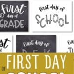 First Day of School Signs - Free Printables for the beginning of the school year