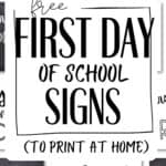 Free First Day of School Signs To Print At Home | SaturdayGift