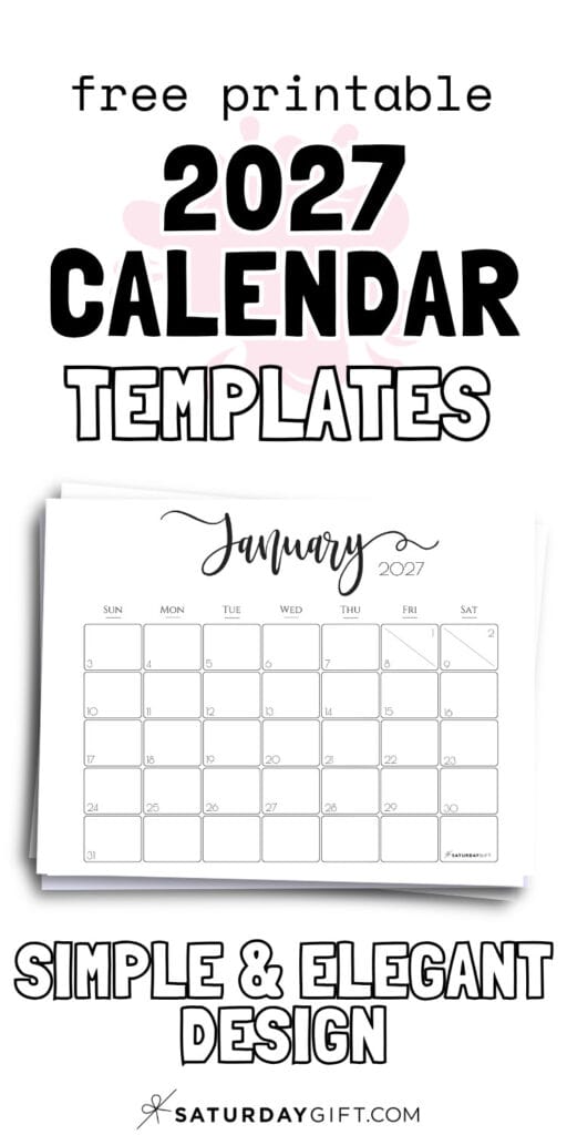 Free Printable 2027 Calendar Templates - Simple & Elegant Design| SaturdayGift