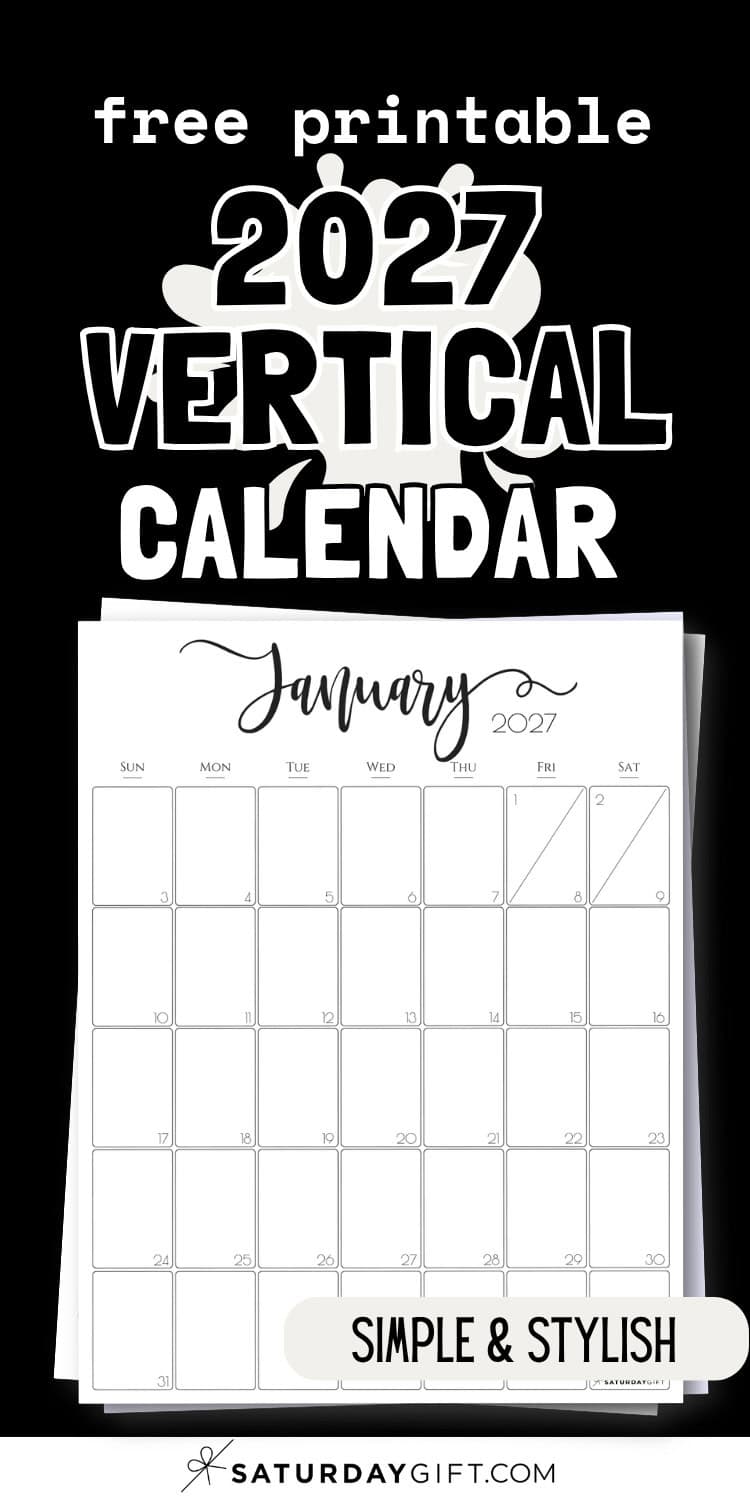 Free Printable 2027 Vertical Calendar - Simple & Stylish | SaturdayGift
