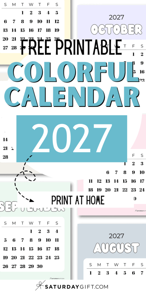 Free Printable Colorful Calendar 2027 - Print At Home | SaturdayGift