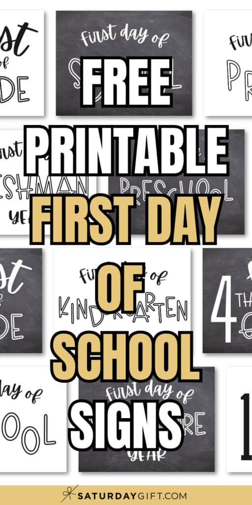 Free Printable First Day of School Signs | SaturdayGift