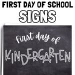 Free Printable First Day of School Signs from Pre-K to Senior Year | SaturdayGift