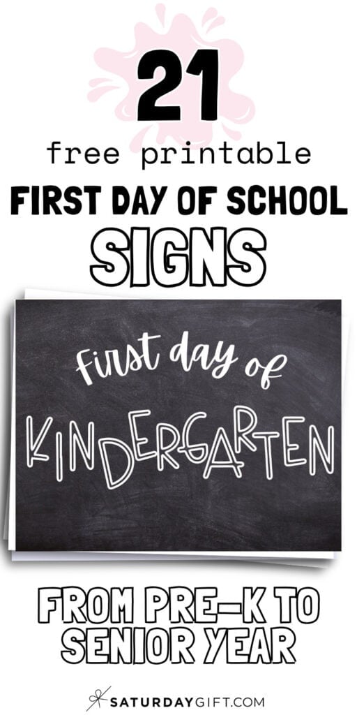 Free Printable First Day of School Signs from Pre-K to Senior Year | SaturdayGift