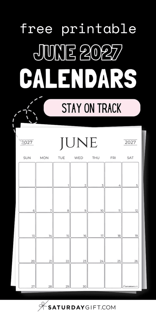 Free Printable June 2027 Calendars - Stay on Track | SaturdayGift