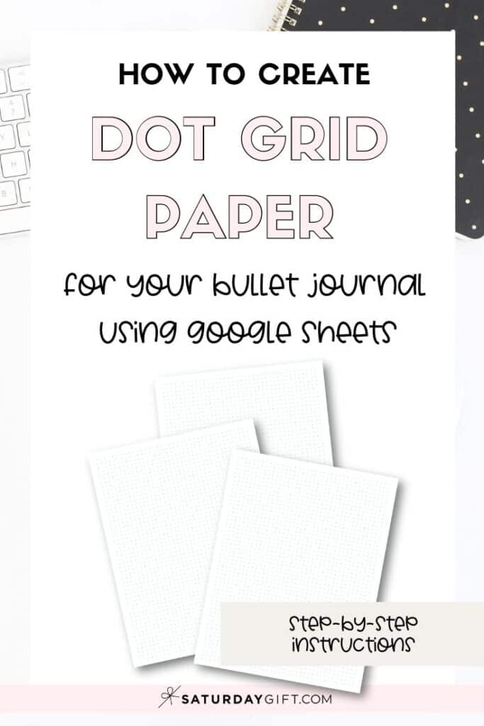 How to make dot grid paper in multiple sizes using Google Sheets Pinterest Image | SaturdayGift