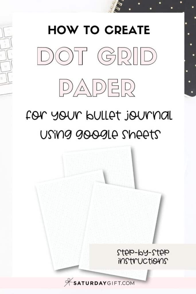 How To Make Dot Grid Paper for Your Bullet Journal Using Google Sheets