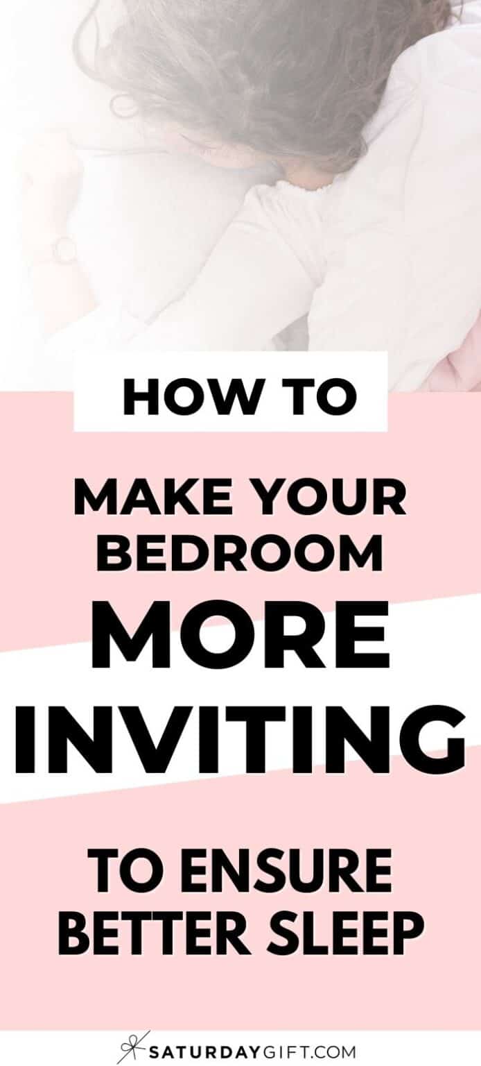 How to Make Your Bedroom Extra Inviting to Ensure Better Sleep