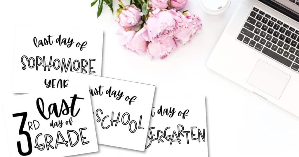 Last day of school printable cute black and white signs