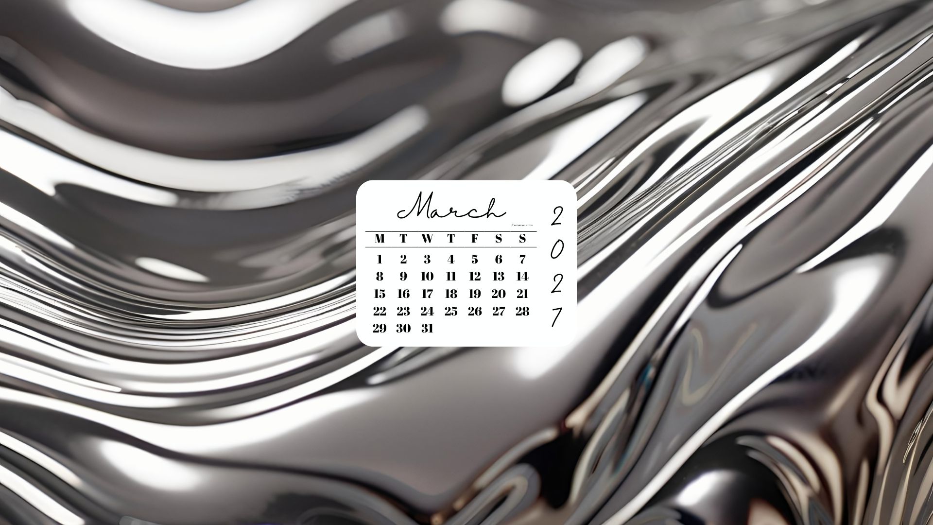 March 2027 Desktop Wallpaper Background - Liquid Silver | SaturdayGift