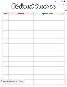Podcast Tracker - 17 Cute Free Printable Templates | SaturdayGift