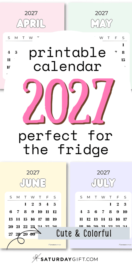 Printable Calendar 2027 Perfect for the Fridge - Cute & Colorful | SaturdayGift
