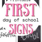 Printable First Day of School Signs - Perfect Photo Props | SaturdayGift