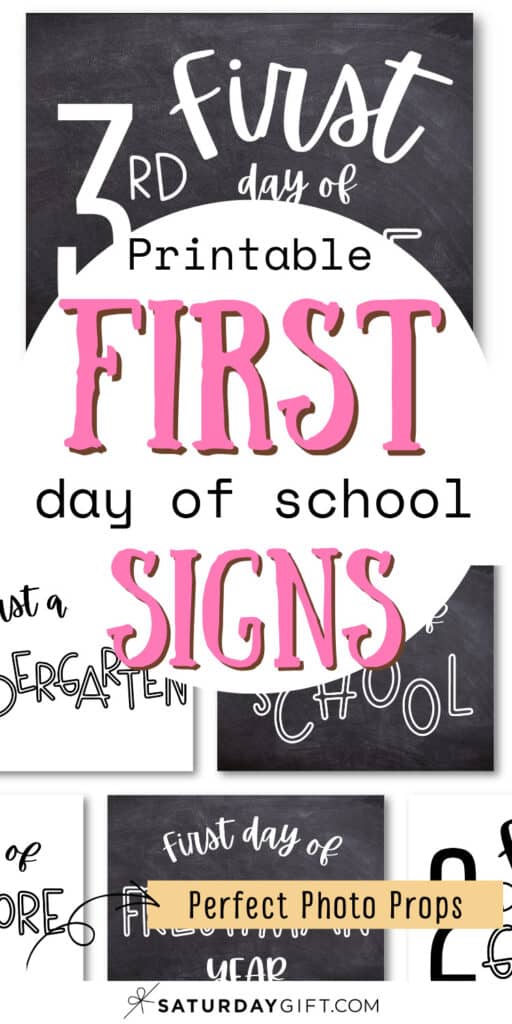 Printable First Day of School Signs - Perfect Photo Props | SaturdayGift