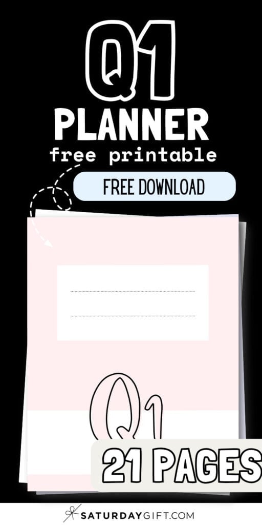 Q1 Planner Free Printable - Free Download | SaturdayGift