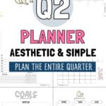 Q2 Planner Aesthetic & Simple - Plan the Entire Quarter | SaturdayGift