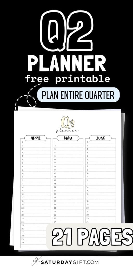 Q2 Planner Free Printable - Plan Entire Quarter | SaturdayGift
