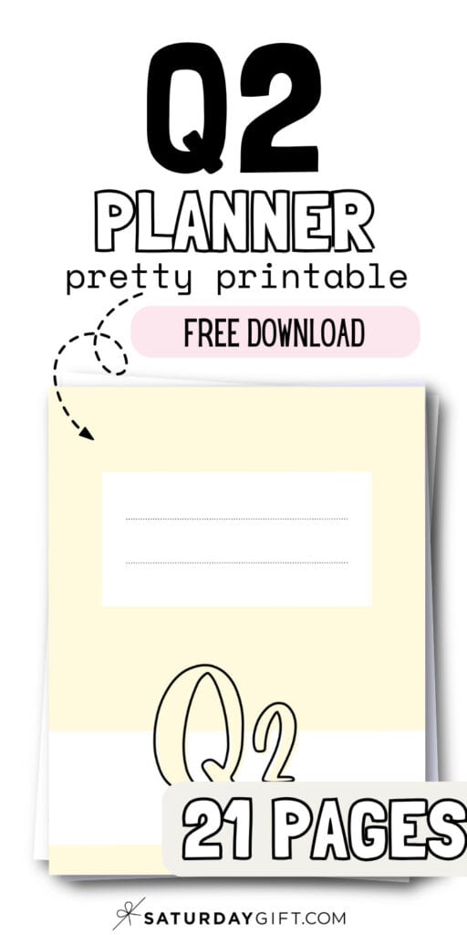 Q2 Planner Pretty Printable - Free Download | SaturdayGift