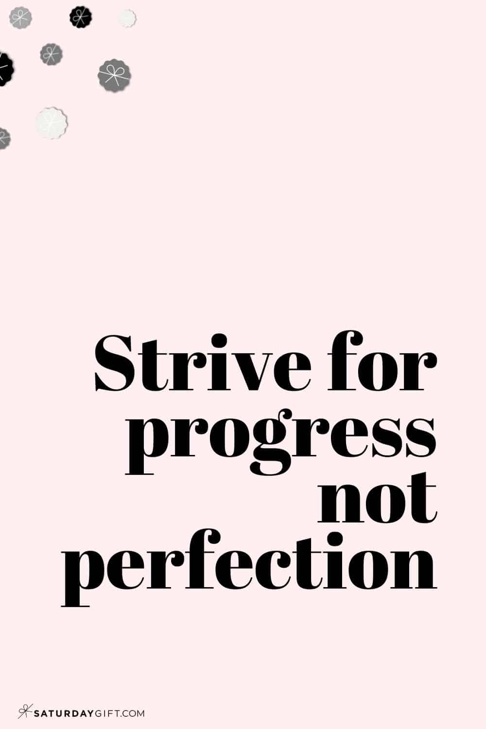 17 Uplifting Quotes to Embrace Progress Not Perfection