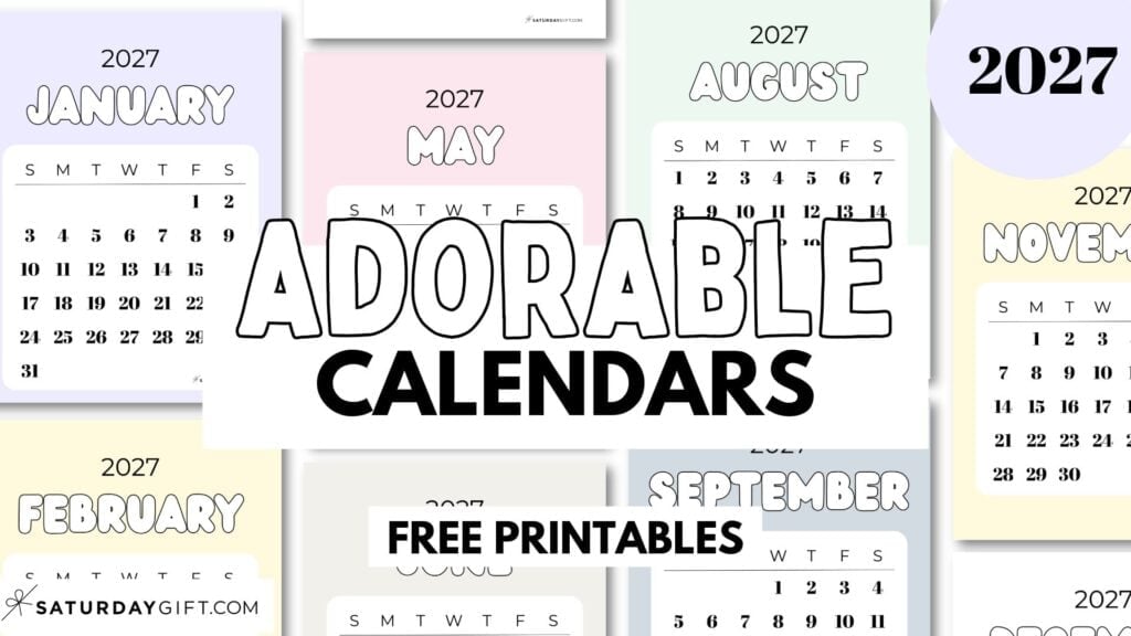 Super Cute Pastel Calendars 2027 in 6 Pretty Colors Free Printables by SaturdayGift