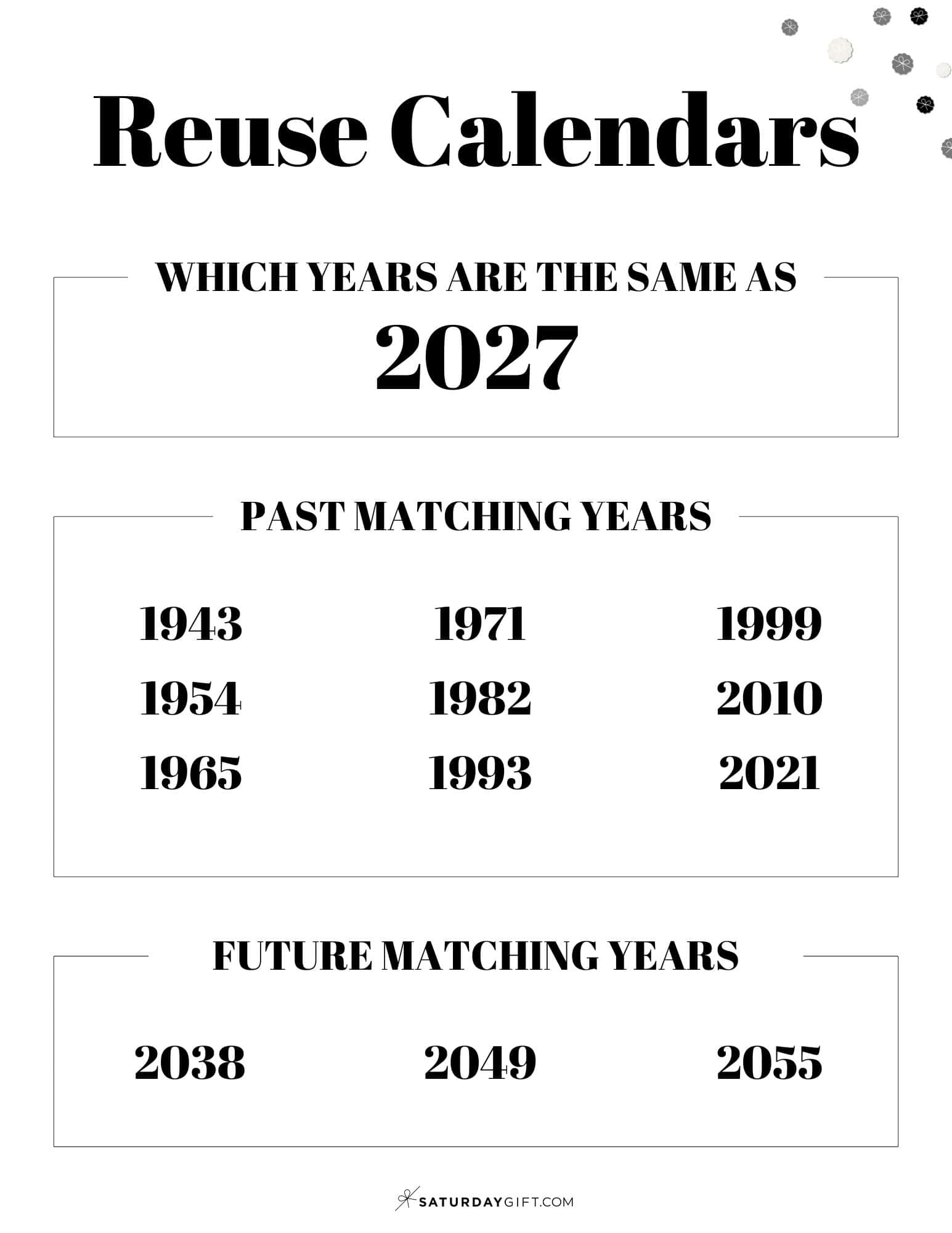 What calendar year is the same as 2027 - Black & White | SaturdayGift