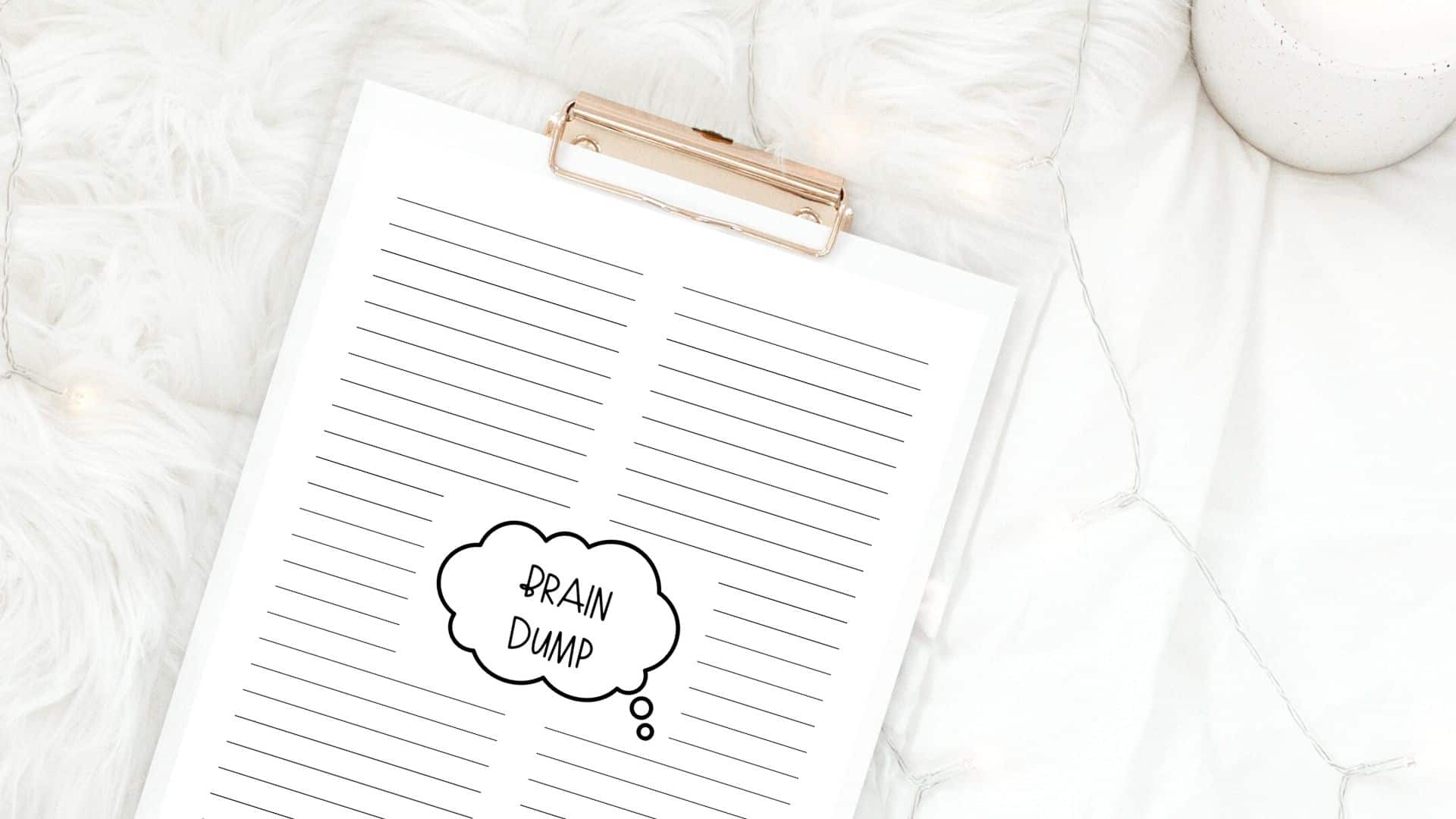 What Is a Brain dump? - And How To Use It To Clear Your Mind